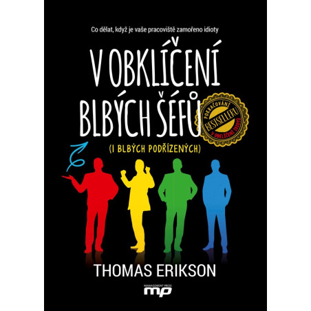 V obklíčení blbých šéfů (i blbých podřízených)