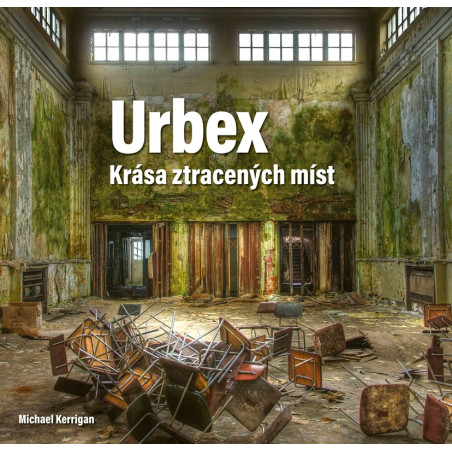Urbex: Krása ztracených míst