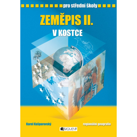 Zeměpis II. v kostce pro SŠ
