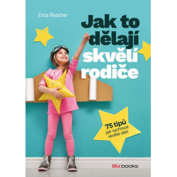Jak to dělají skvělí rodiče