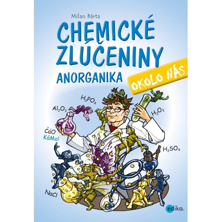 Chemické zlúčeniny okolo nás - Anorganika