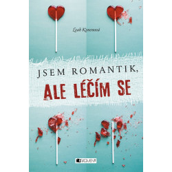 Jsem romantik, ale léčím se