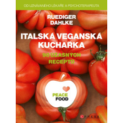 PEACE FOOD Italská veganská kuchařka