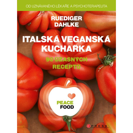 PEACE FOOD Italská veganská kuchařka