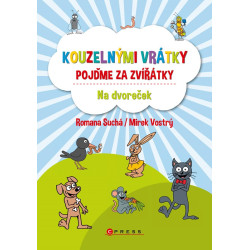 Kouzelnými vrátky pojďme za zvířátky - Na dvoreček
