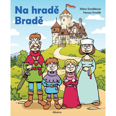 Na hradě Bradě