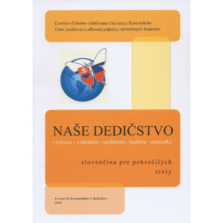 Naše dedičstvo - slovenčina pre pokročilých / texty