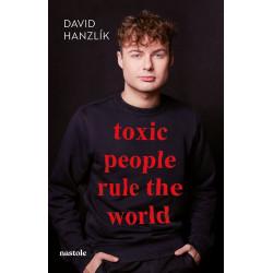 Toxic people rule the world