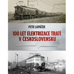 Sto let elektrizace tratí v Československu