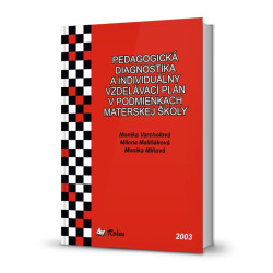 Pedagogická diagnostika a indiviuálny vzdelávací plán v podmienkach materskej školy