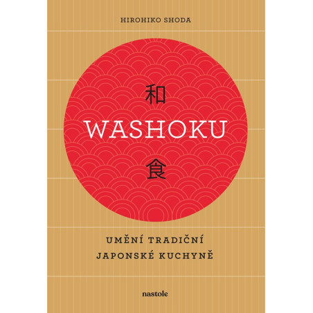 Washoku - Umění tradiční japonské kuchyně