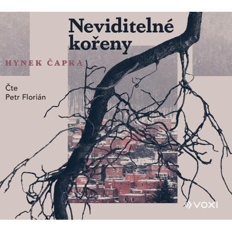 Neviditelné kořeny (audiokniha)