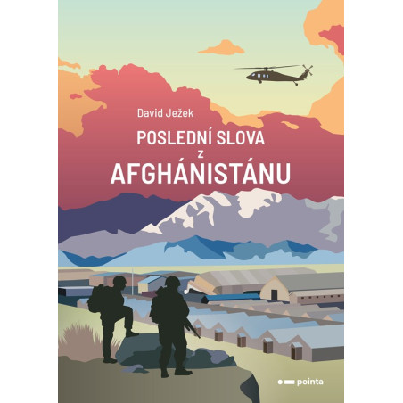 Poslední slova z Afghánistánu
