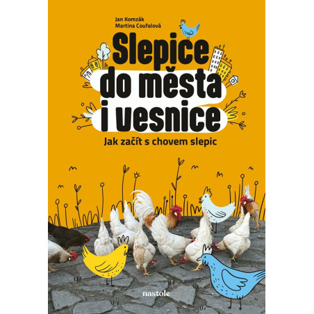 Slepice do města i vesnice