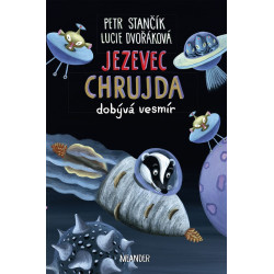 Jezevec Chrujda dobývá vesmír