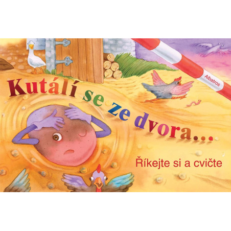 Kutálí se ze dvora