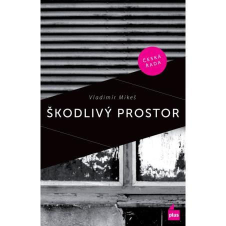 Škodlivý prostor (Podvržená prvotina)