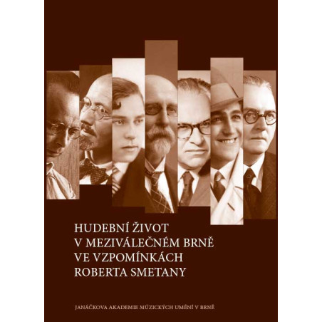 Hudební život v meziválečném Brně ve vzpomínkách Roberta Smetany