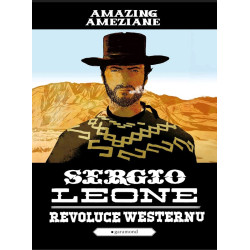 Sergio Leone, revoluce westernu