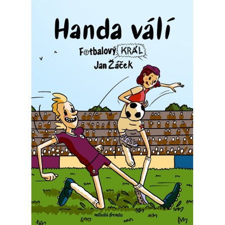 Fotbalový král: Handa válí