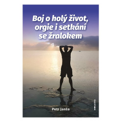 Boj o holý život, orgie i setkání se žralokem