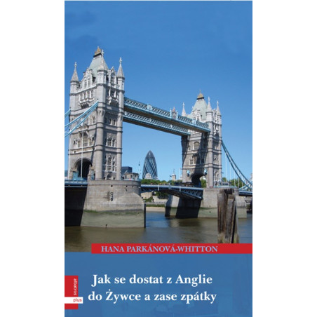 Jak se dostat z Anglie do Žywce a zase zpět 3.