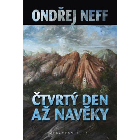 Čtvrtý den až na věky