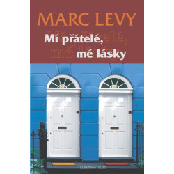 Mí přátelé, mé lásky