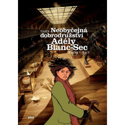 Neobyčejná dobrodružství Adély Blanc-Sec