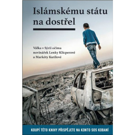 Islámskému státu na dostřel I.