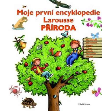 Moje první encyklopedie Larousse Příroda
