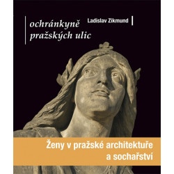 Ochránkyně pražských ulic