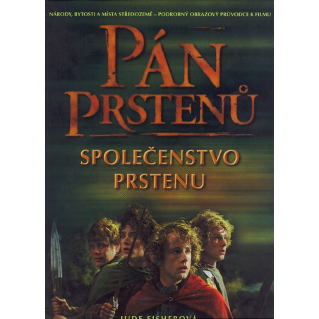 Pán prstenů: Společenstvo prstenu - obrazový průvodce