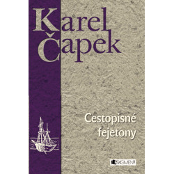 Karel Čapek – Cestopisné fejetony