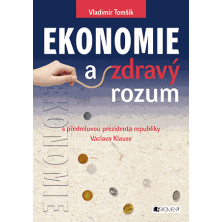 Ekonomie a zdravý rozum