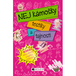 NEJ kámošky – testíky a tajnosti