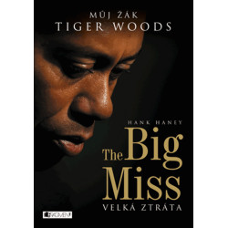 The Big Miss – Můj žák Tiger Woods