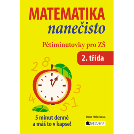 Matematika nanečisto – Pětiminutovky pro 2. třídu ZŠ