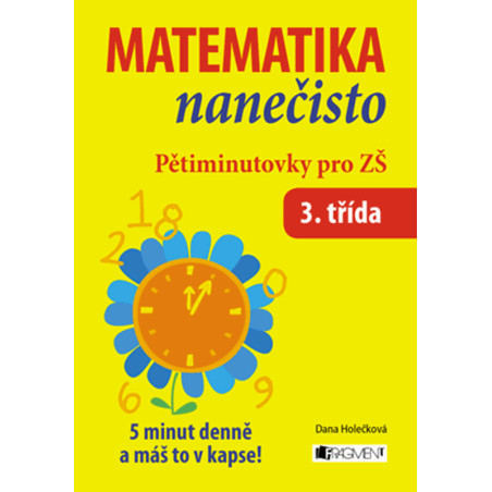 Matematika nanečisto – Pětiminutovky pro 3. třídu ZŠ