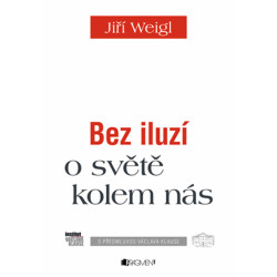 Jiří Weigl – Bez iluzí o světě kolem nás