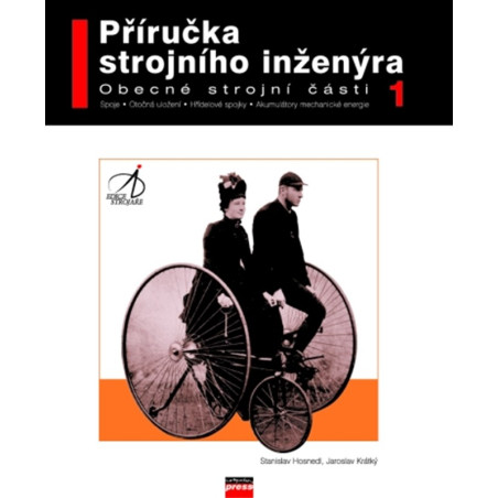 Příručka strojního inženýra Obecné strojní části 1
