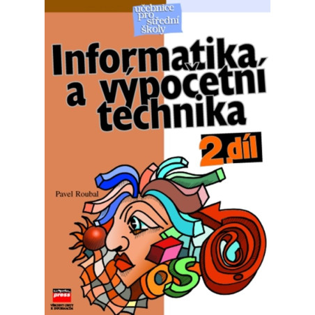 Informatika a výpočetní technika pro střední školy II. díl