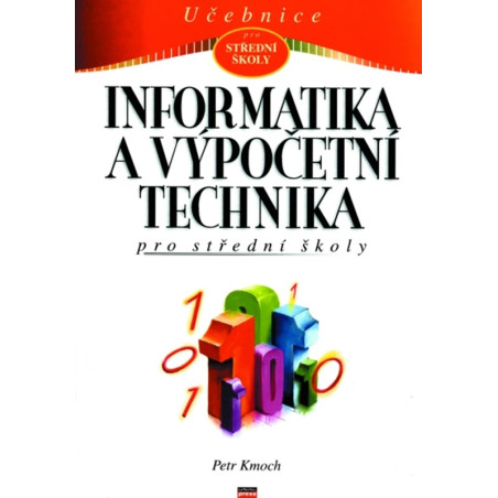 Informatika a výpočetní technika pro SŠ