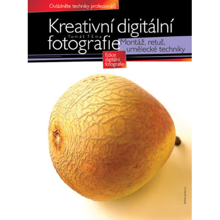 Kreativní digitální fotografie