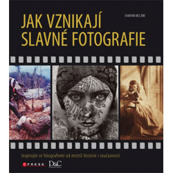 Jak vznikají slavné fotografie