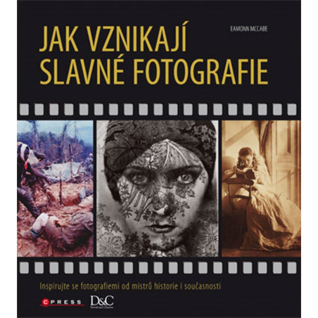 Jak vznikají slavné fotografie