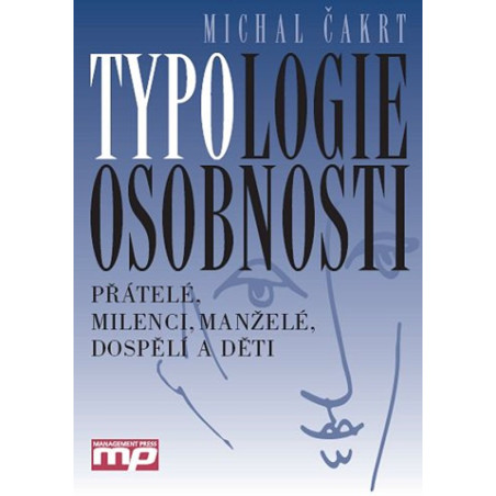 Typologie osobnosti: přátelé, milenci, manželé, dospělí a děti