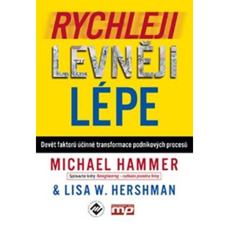 Rychleji, levněji, lépe