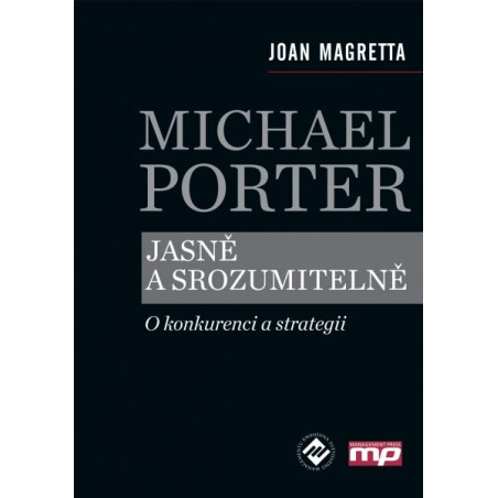 Michael Porter jasně a srozumitelně