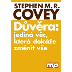 Důvěra: jediná věc, která dokáže změnit
